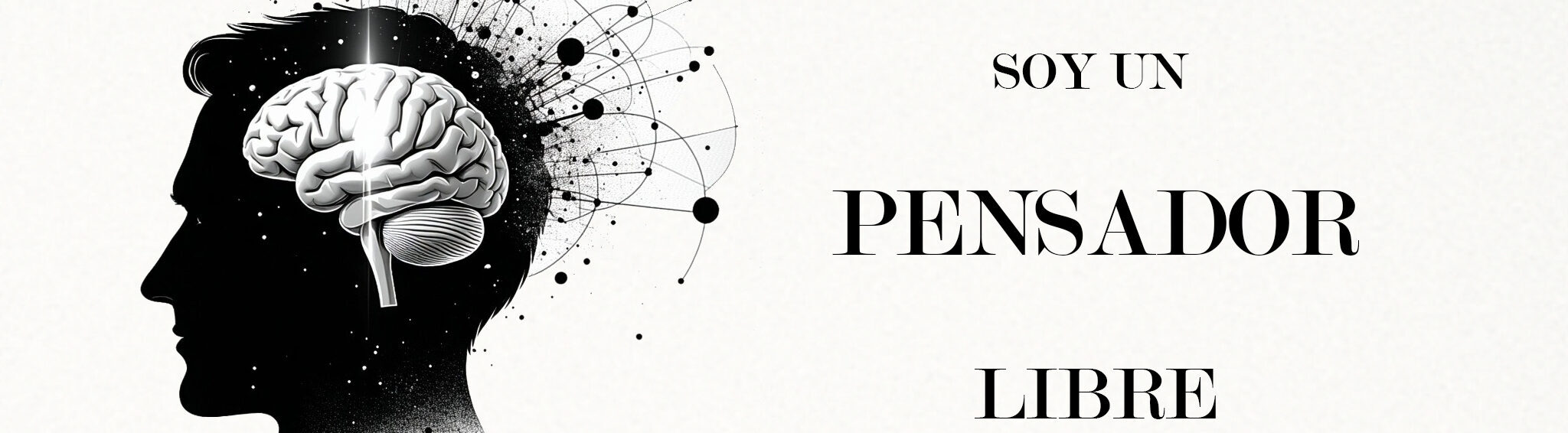 SOY UN PENSADOR LIBRE