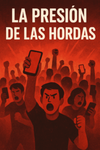 LA PRESIÓN DE LAS HORDAS